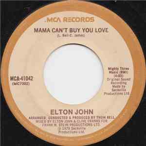 Elton John - Mama Can't Buy You Love / Three Way Love Affair
