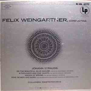 Felix Weingartner Conducting Johann Strauss - Blue Danube And Other Strauss ...