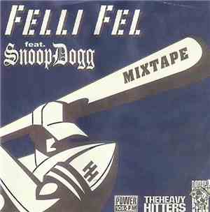 Felli Fel feat. Snoop Dogg - Mixtape