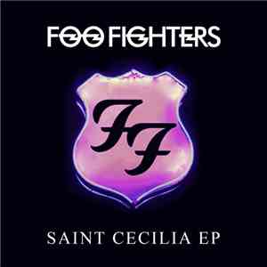 Foo Fighters - Saint Cecilia EP