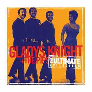 Gladys Knight + The Pips - The Ultimate Collection