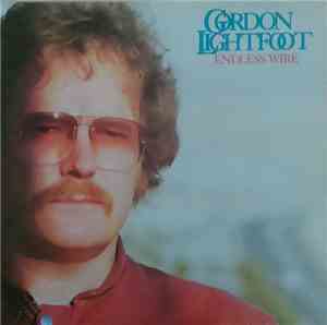 Gordon Lightfoot - Endless Wire