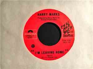 Harry Marks - I'm Leaving Home
