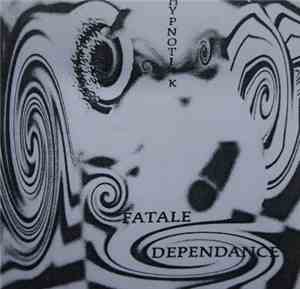 Hypnotik  - Fatale Dependance