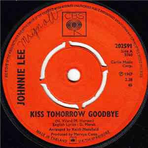 Johnnie Lee - Kiss Tomorrow Goodbye / Love No Longer Sounds