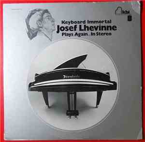 Josef Lhevinne - Keyboard Immortal Josef Lhevinne Plays Again . . . In Ster ...