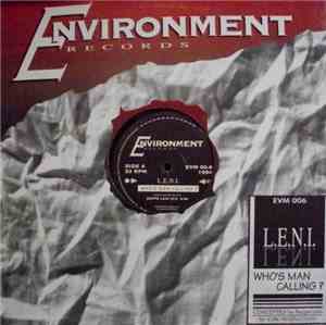 L.E.N.I. - Who's Man Calling?