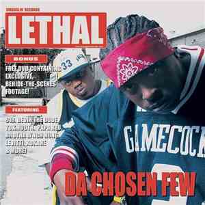 Lethal  - Da Chosen Few