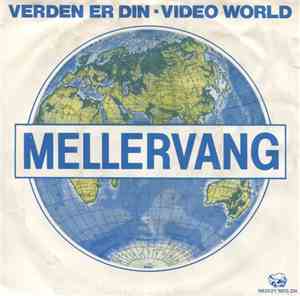 Mellervang - Verden Er Din