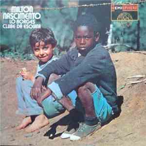 Milton Nascimento & Lô Borges - Clube Da Esquina