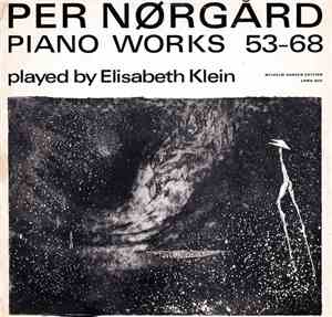 Per Nørgård - Elisabeth Klein - Piano Works 53-68