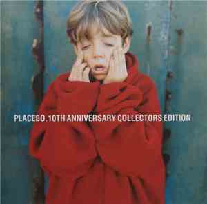 Placebo - Placebo (10th Anniversary Collectors Edition)