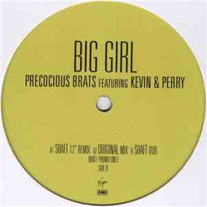 Precocious Brats Featuring Kevin & Perry - Big Girl