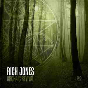 Rich Jones  - Archaic Revival