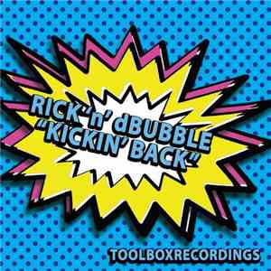 Rick 'n' dbubble - Kickin' Back