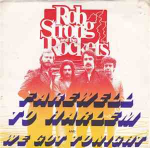 Rob Strong And The Rockets - Farewell To Harlem