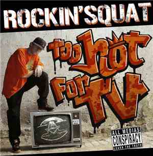 Rockin' Squat - Too Hot For TV