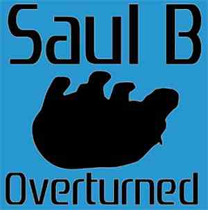 Saul B - Overturned