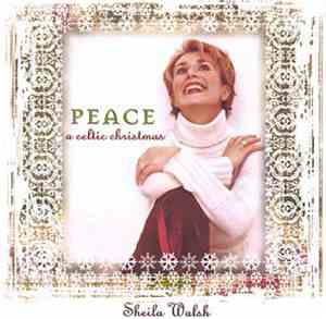 Sheila Walsh - Peace: A Celtic Christmas