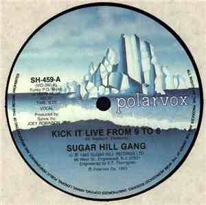 Sugarhill Gang - Kick It Live From 9 To 5