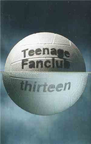 Teenage Fanclub - Thirteen