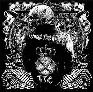 Teenage Time Killers - Greatest Hits Vol. 1