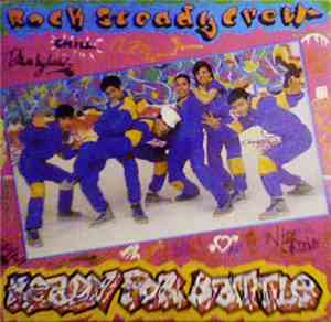 The Rock Steady Crew - Ready For Battle
