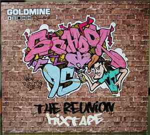 Various - School Of 95 - The Reunion Mixtape