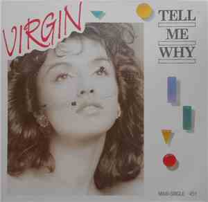 Virgin - Tell Me Why