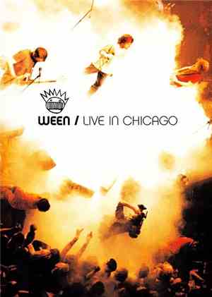 Ween - Live In Chicago