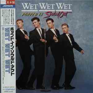 Wet Wet Wet - Popped In Souled Out