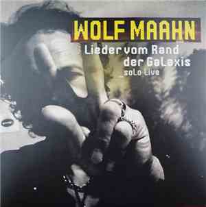 Wolf Maahn - Lieder Vom Rand Der Galaxis - Solo Live