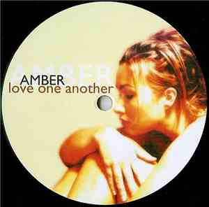 Amber - Love One Another