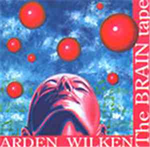 Arden Wilken & Jack Wilken - The Brain Tape