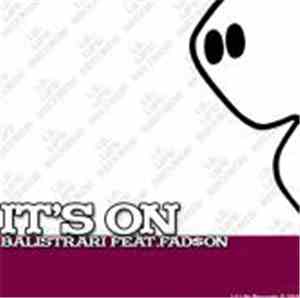Balistrari Feat Fad$on - It's On EP