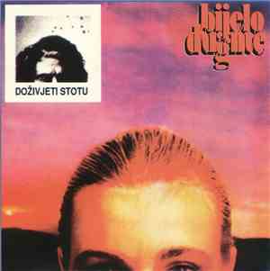 Bijelo Dugme - Doživjeti Stotu