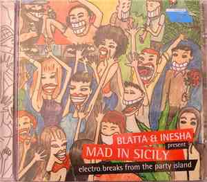 Blatta & Inesha - Mad In Sicily (Electro Breaks From The Party Island)