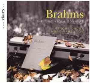 Brahms – Ettore Causa, Marc Pantillon - The Two Viola Sonatas