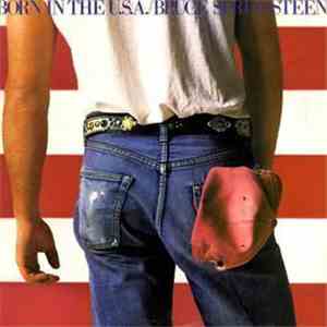 Bruce Springsteen - Born In The U.S.A.