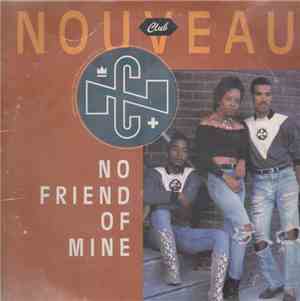 Club Nouveau - No Friend Of Mine
