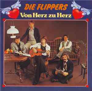 Die Flippers - Von Herz Zu Herz