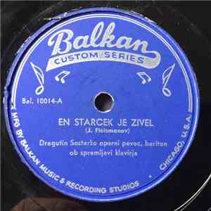 Dragutin Sostarko - En Starcek Je Zivel / Gor Cez Jezero