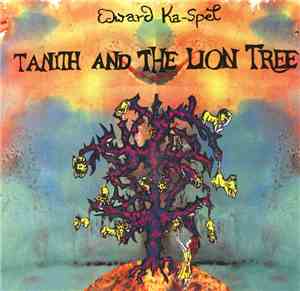 Edward Ka-Spel - Tanith And The Lion Tree