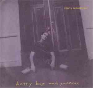 Ethyl Meatplow - Betty Boy & Queenie