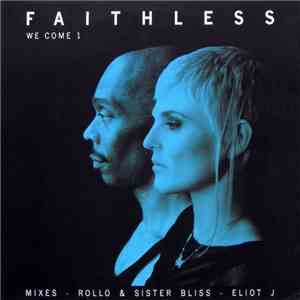 Faithless - We Come 1