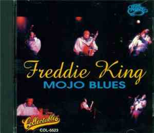 Freddie King - Mojo Blues