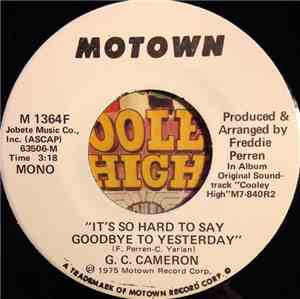 G. C. Cameron - It's So Hard To Say Goodbye To Yesterday