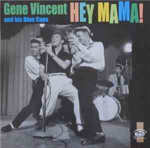 Gene Vincent & His Blue Caps - Hey Mama !