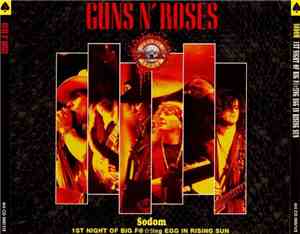 Guns N' Roses - Sodom - 1st Night Of The Big F@★!ing Egg In Rising Sun