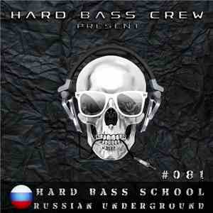 Hard Bass School - Russian Underground